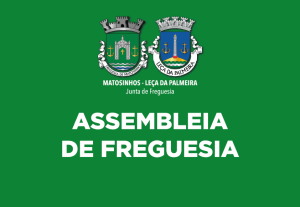 Edital I Assembleia de Freguesia - Sessão extraordinária 29 de abril 2024