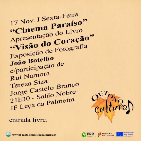Outono Cultural 2023 I Apresentação do Livro "Cinema Paraíso" e Exposição de Fotografia "Visão do Coração". 