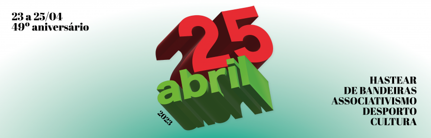 49º aniversário 25 Abril - Programa Comemorativo